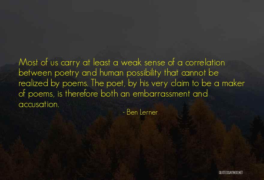 Human Possibility Quotes By Ben Lerner Human Possibility Quotes By Ben Lerner