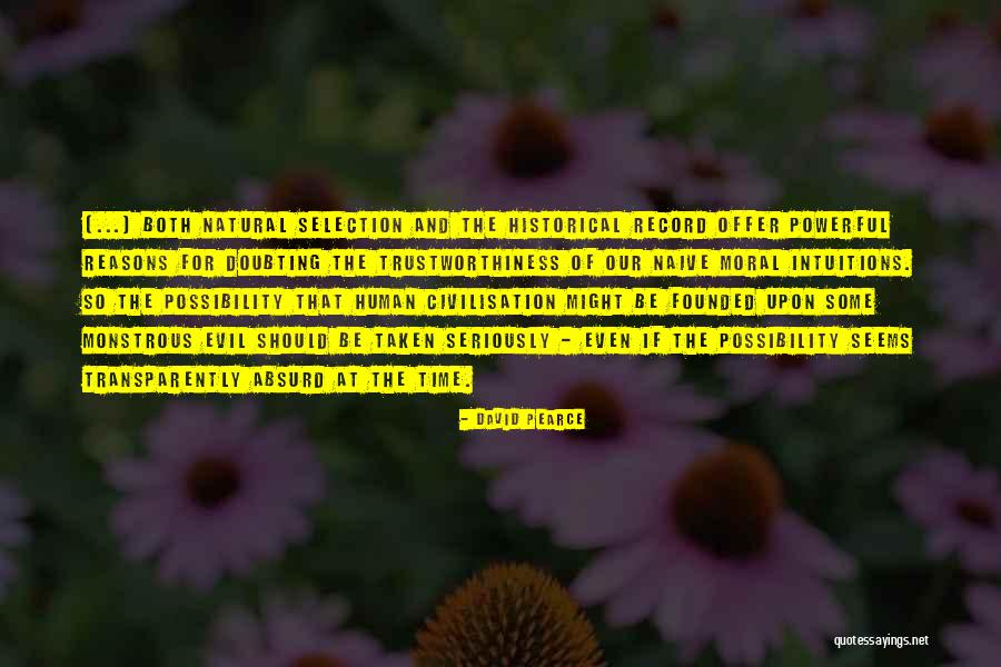 Human Possibility Quotes By David Pearce Human Possibility Quotes By David Pearce