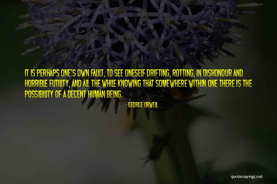 Human Possibility Quotes By George Orwell Human Possibility Quotes By George Orwell