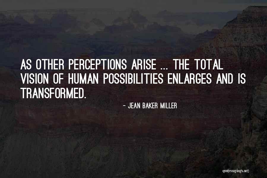 Human Possibility Quotes By Jean Baker Miller Human Possibility Quotes By Jean Baker Miller