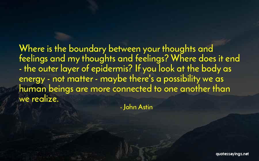 Human Possibility Quotes By John Astin Human Possibility Quotes By John Astin