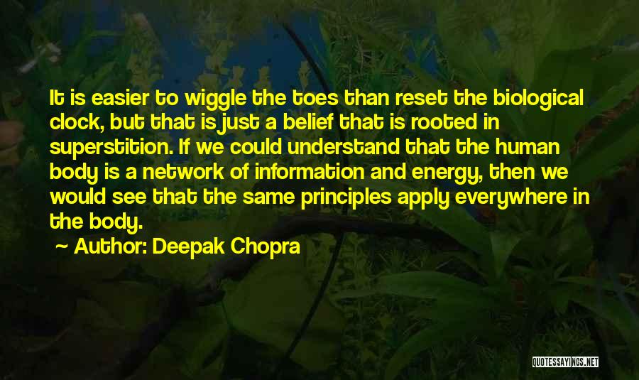 Human Principles Quotes By Deepak Chopra