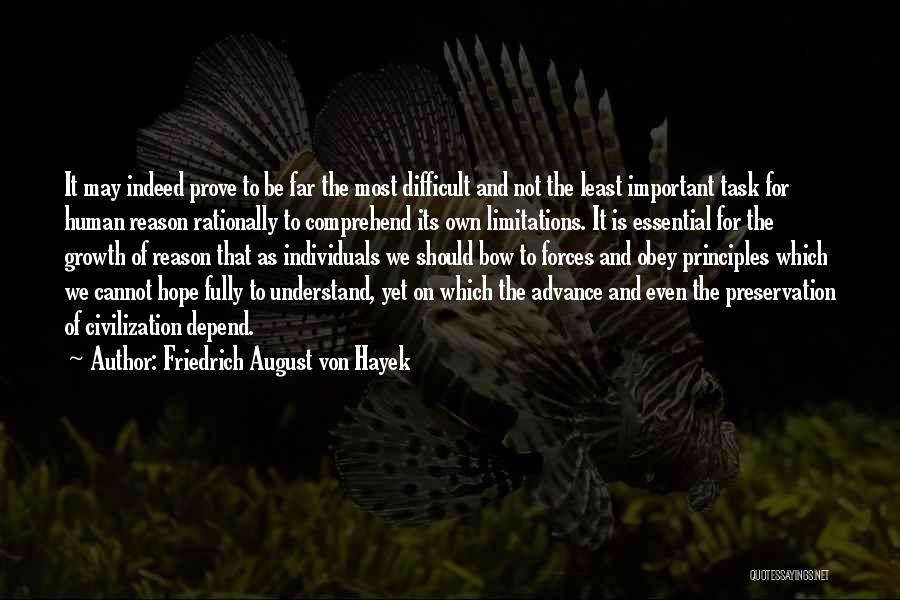 Human Principles Quotes By Friedrich August Von Hayek