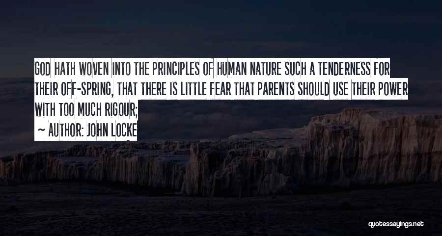 Human Principles Quotes By John Locke