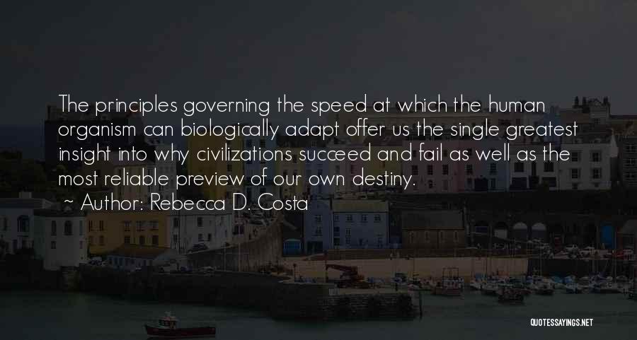 Human Principles Quotes By Rebecca D. Costa