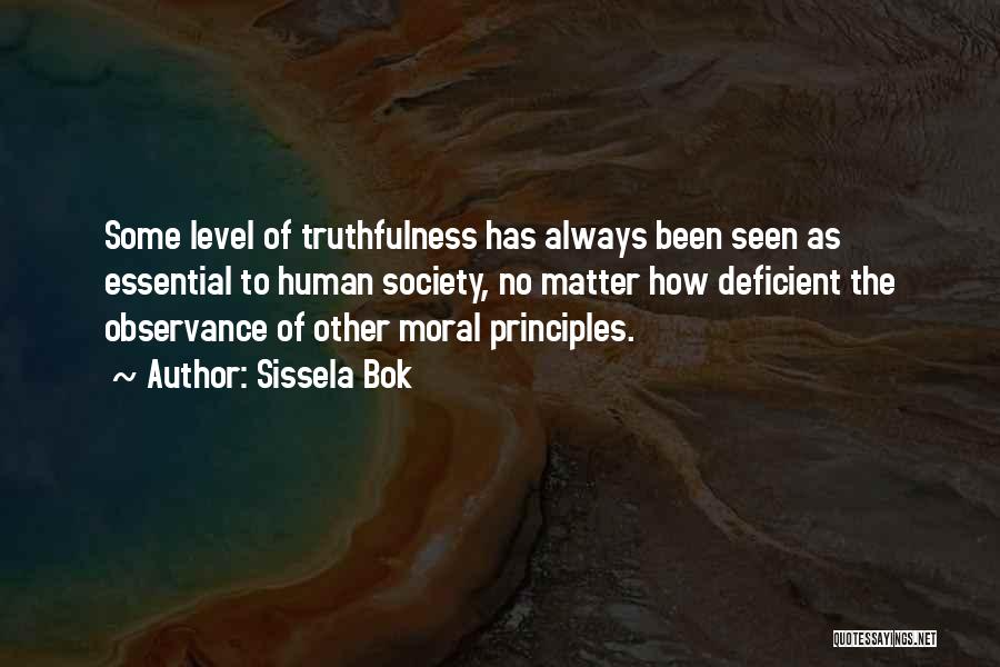 Human Principles Quotes By Sissela Bok