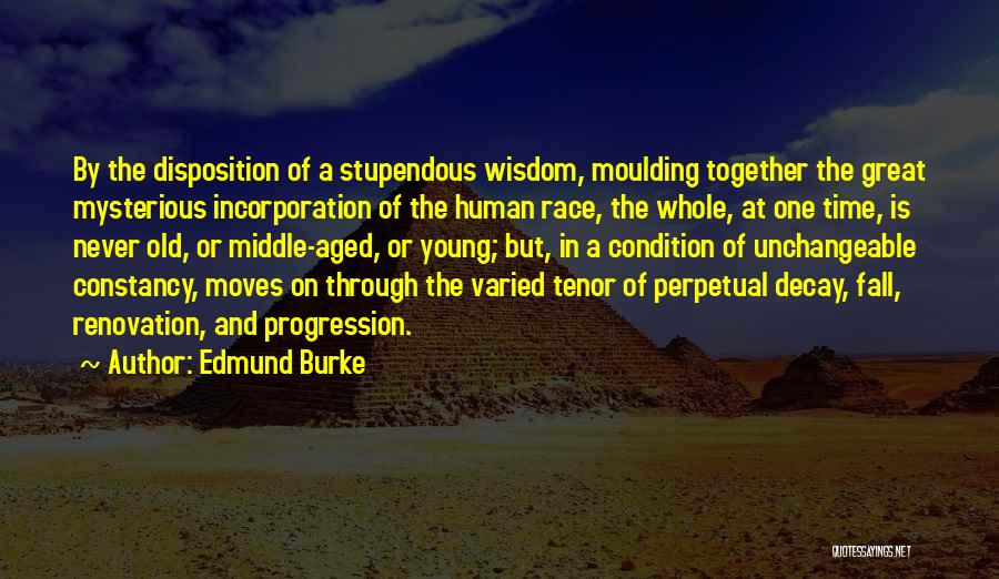 Human Progression Quotes By Edmund Burke