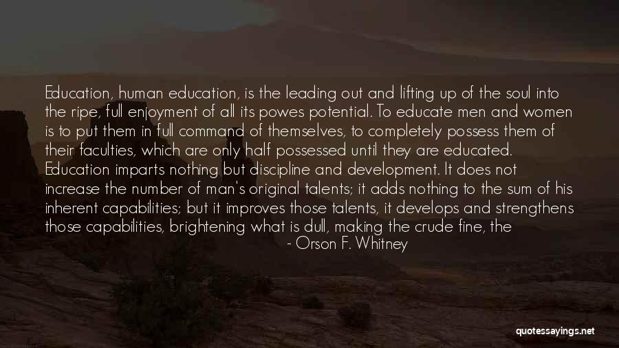 Human Progression Quotes By Orson F. Whitney Human Progression Quotes By Orson F. Whitney