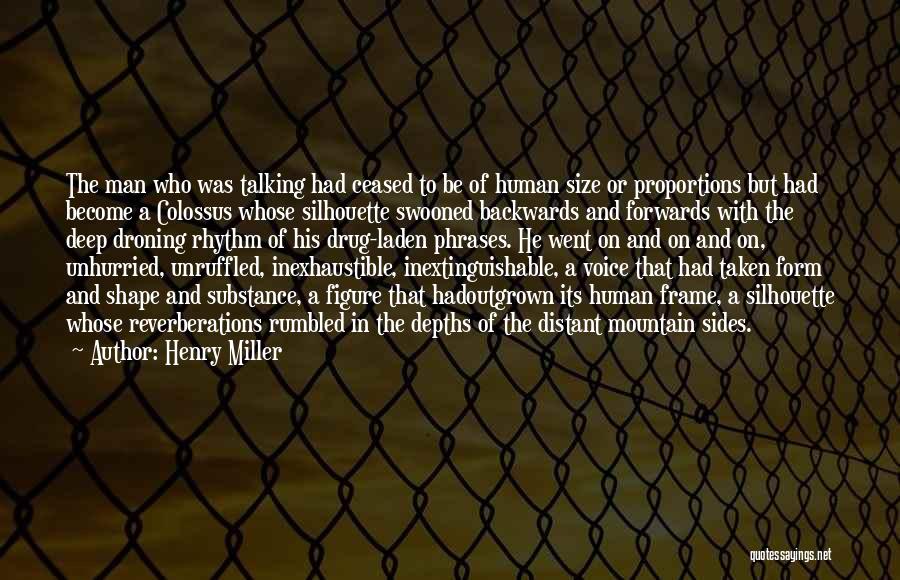 Human Proportions Quotes By Henry Miller