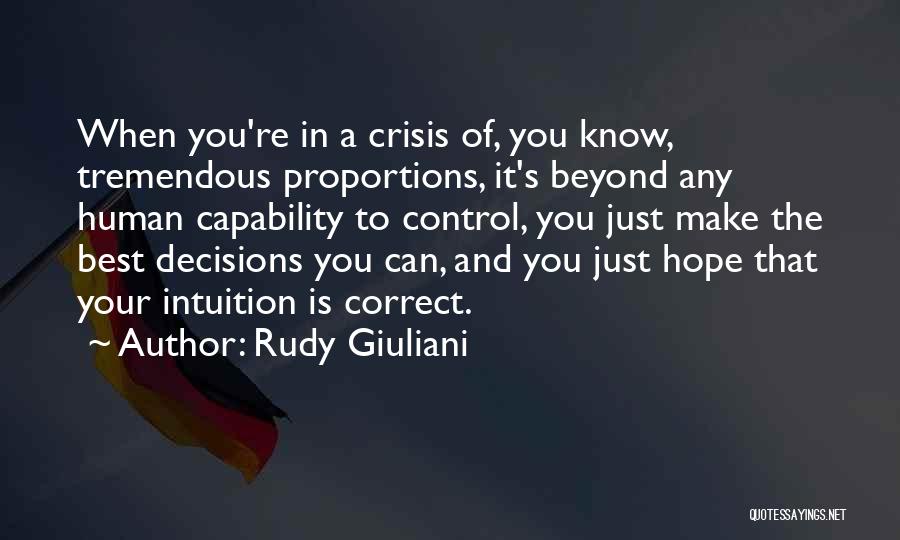 Human Proportions Quotes By Rudy Giuliani