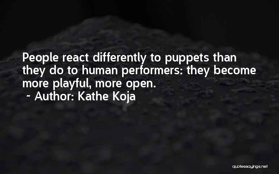 Human Puppets Quotes By Kathe Koja