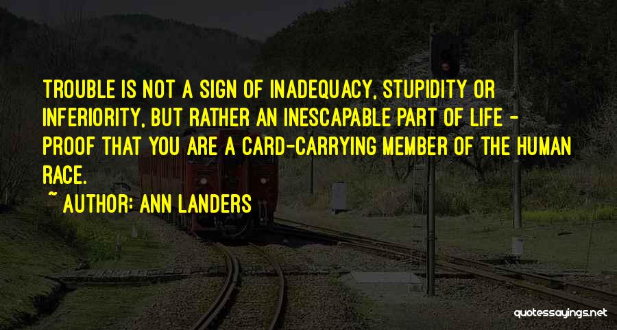 Human Race Quotes By Ann Landers