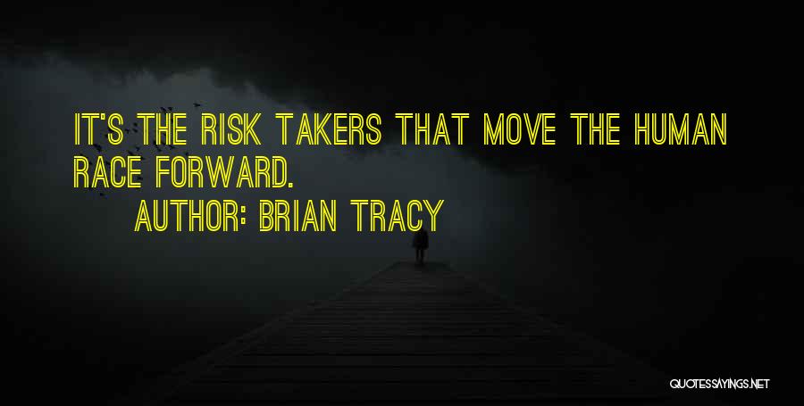 Human Race Quotes By Brian Tracy