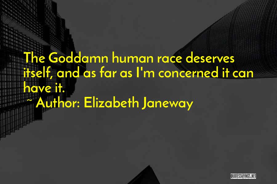 Human Race Quotes By Elizabeth Janeway