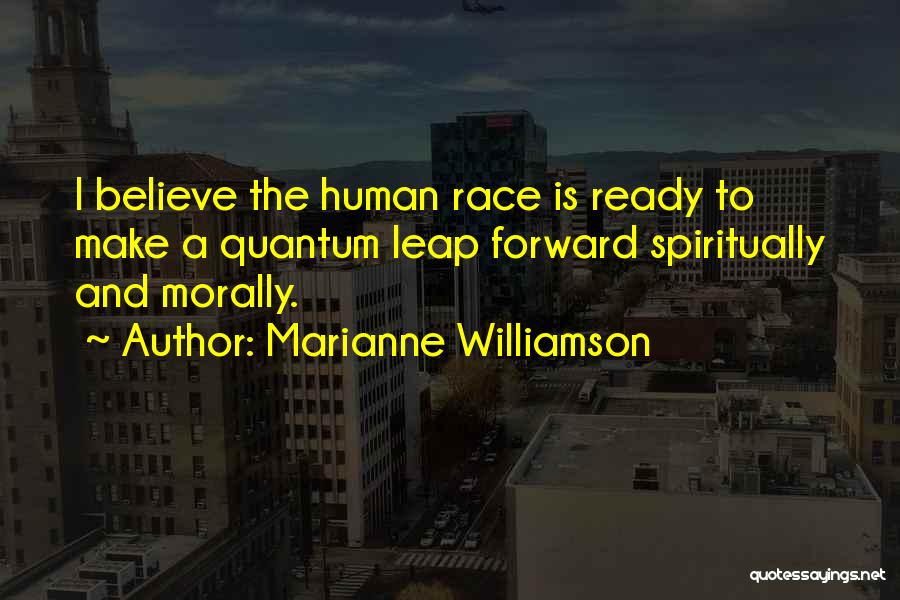 Human Race Quotes By Marianne Williamson