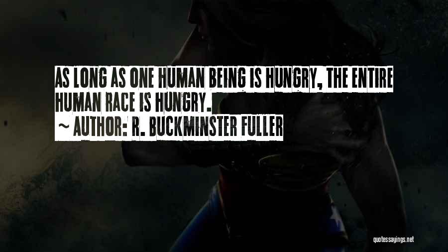 Human Race Quotes By R. Buckminster Fuller