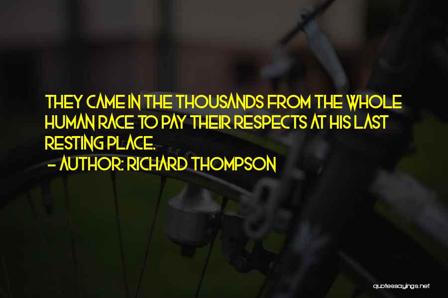 Human Race Quotes By Richard Thompson