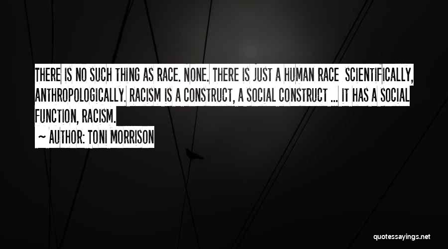 Human Race Quotes By Toni Morrison