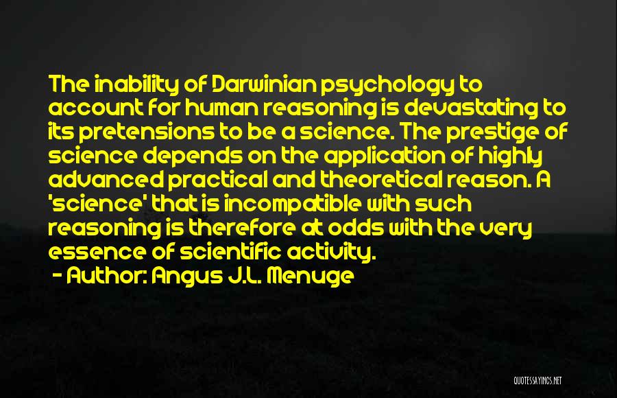 Human Reasoning Quotes By Angus J.L. Menuge Human Reasoning Quotes By Angus J.L. Menuge