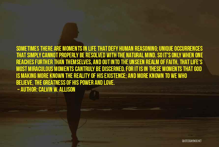 Human Reasoning Quotes By Calvin W. Allison
