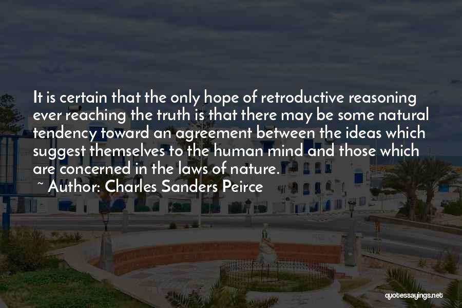 Human Reasoning Quotes By Charles Sanders Peirce Human Reasoning Quotes By Charles Sanders Peirce