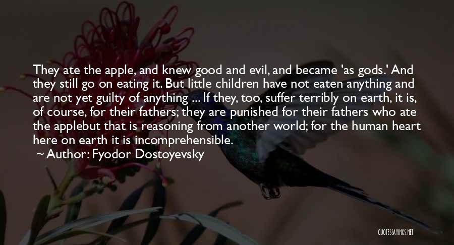 Human Reasoning Quotes By Fyodor Dostoyevsky