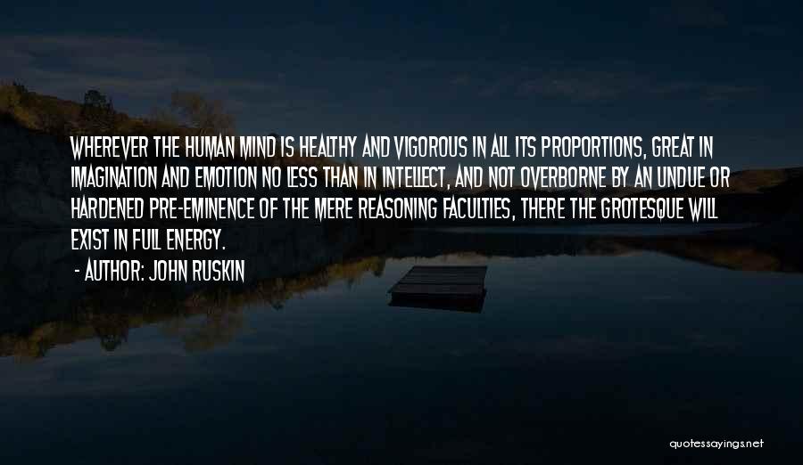 Human Reasoning Quotes By John Ruskin