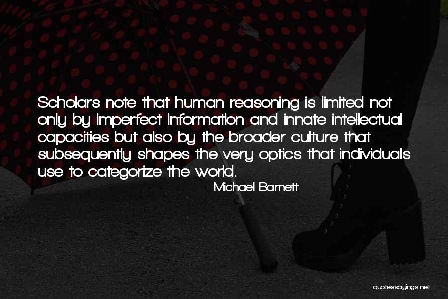 Human Reasoning Quotes By Michael Barnett