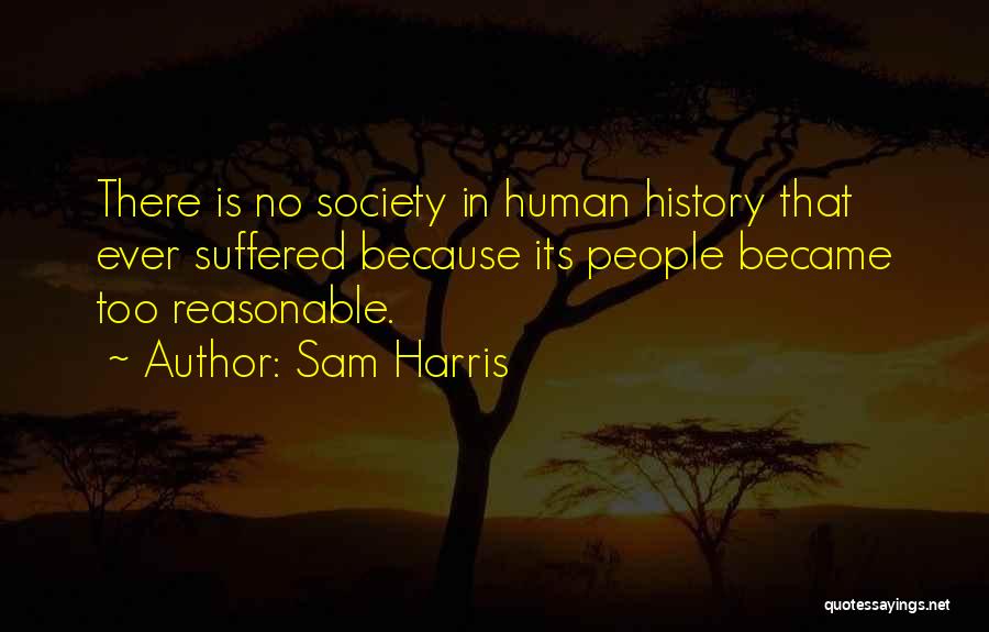 Human Reasoning Quotes By Sam Harris