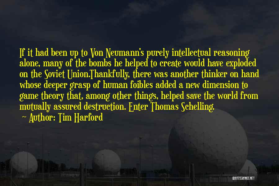 Human Reasoning Quotes By Tim Harford