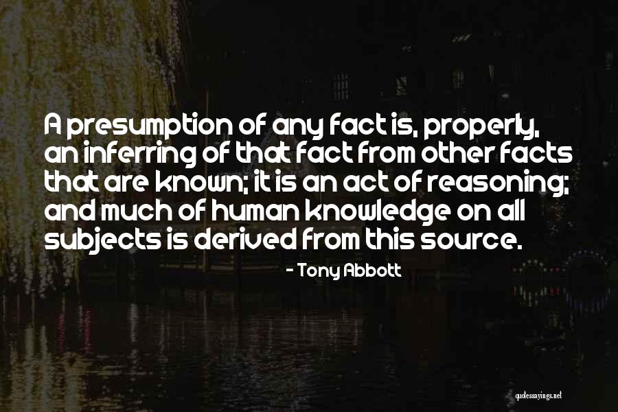 Human Reasoning Quotes By Tony Abbott Human Reasoning Quotes By Tony Abbott
