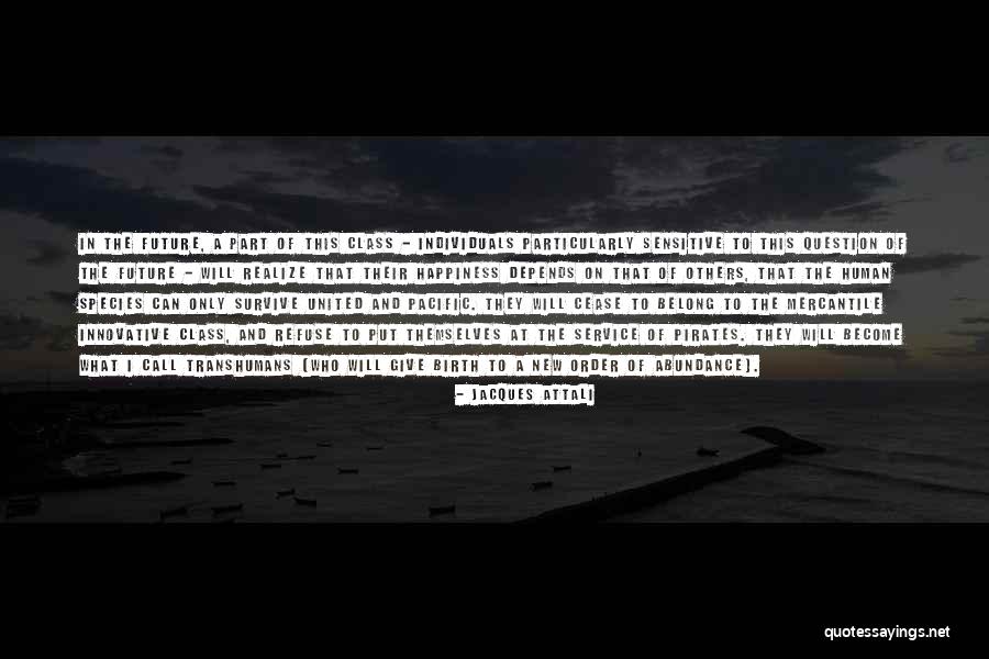 Human Refuse Quotes By Jacques Attali Human Refuse Quotes By Jacques Attali