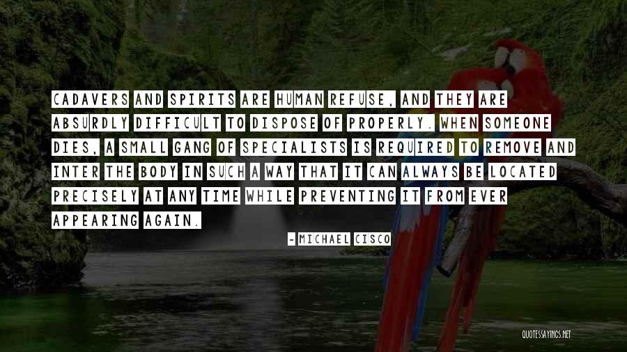 Human Refuse Quotes By Michael Cisco Human Refuse Quotes By Michael Cisco