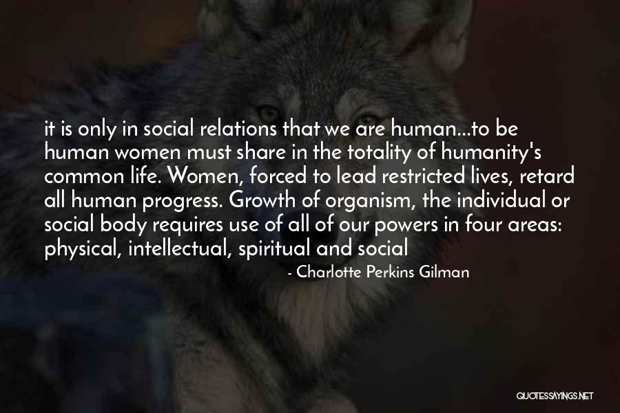 Human Relations Quotes By Charlotte Perkins Gilman