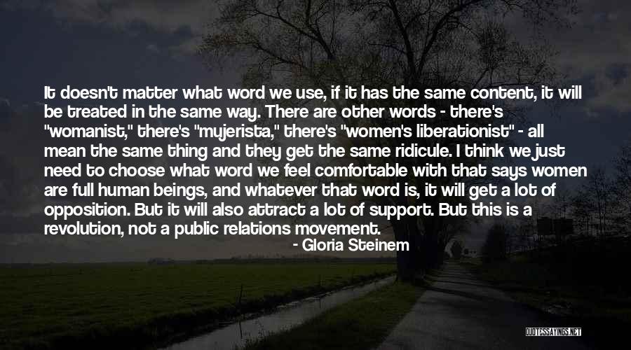Human Relations Quotes By Gloria Steinem
