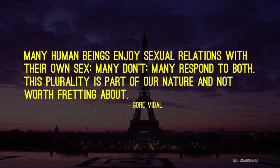 Human Relations Quotes By Gore Vidal