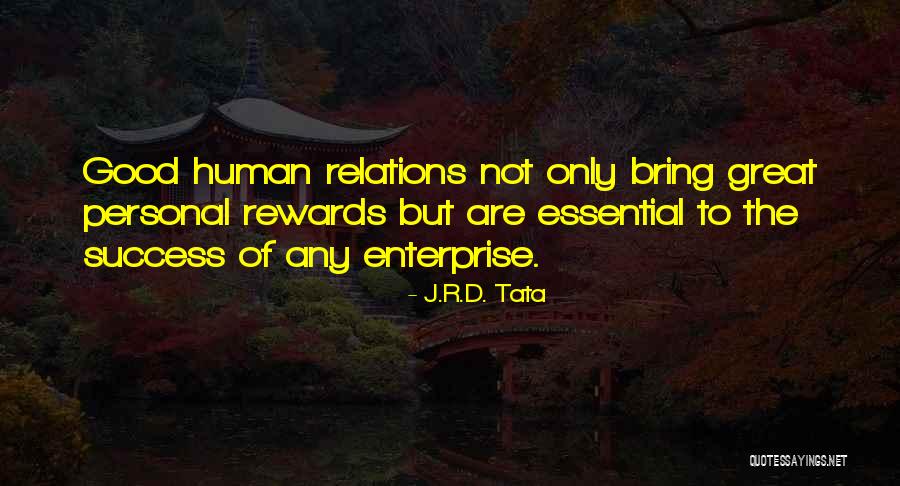 Human Relations Quotes By J.R.D. Tata