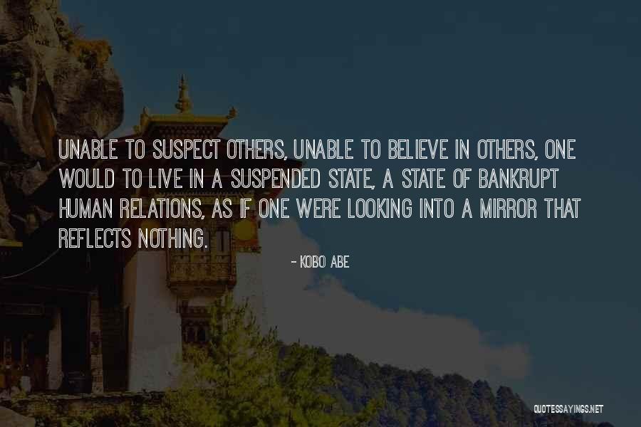 Human Relations Quotes By Kobo Abe