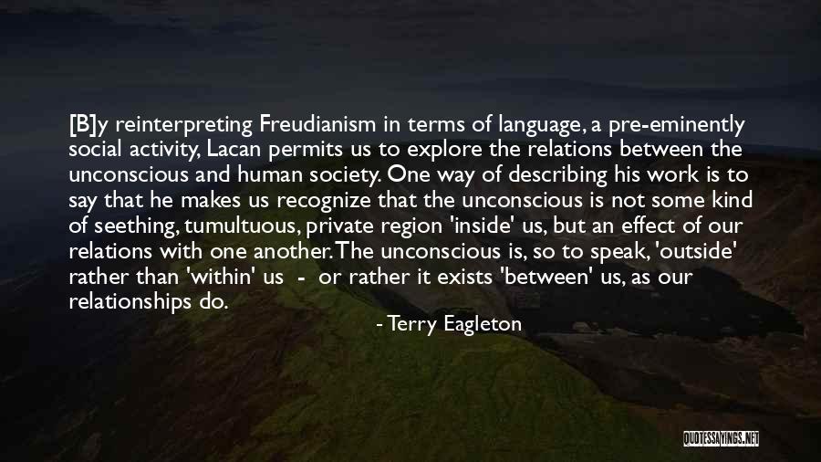 Human Relations Quotes By Terry Eagleton