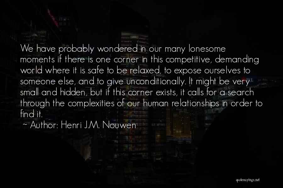 Human Relationships Quotes By Henri J.M. Nouwen