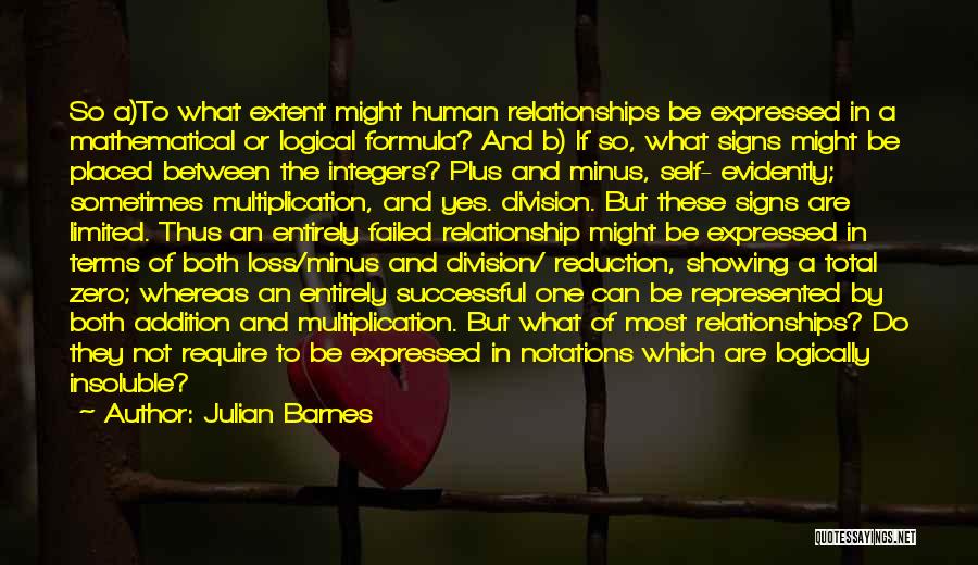Human Relationships Quotes By Julian Barnes