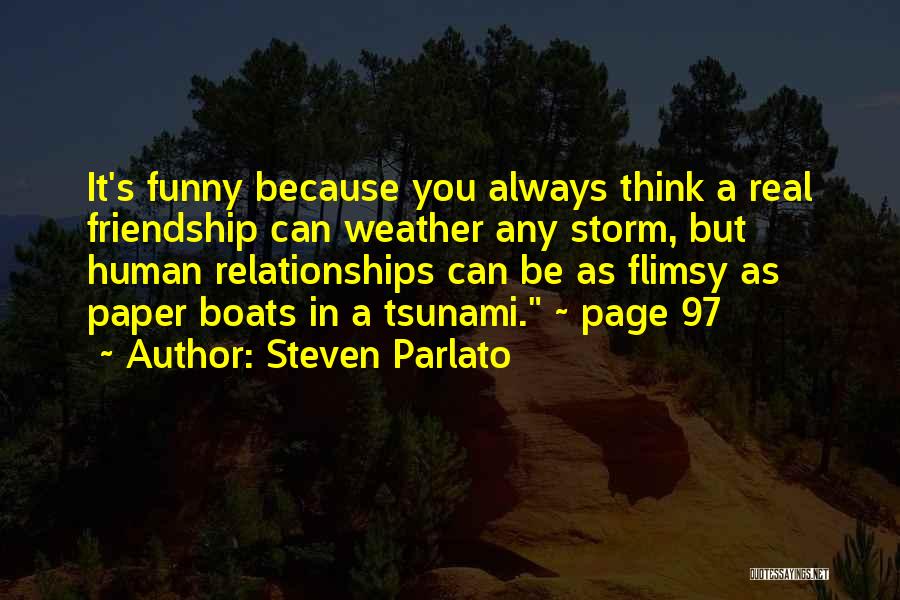 Human Relationships Quotes By Steven Parlato