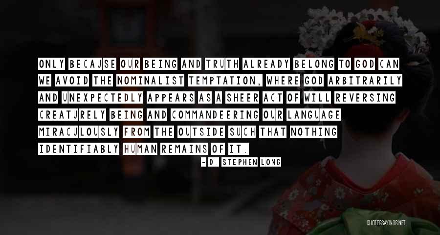 Human Remains Quotes By D. Stephen Long Human Remains Quotes By D. Stephen Long