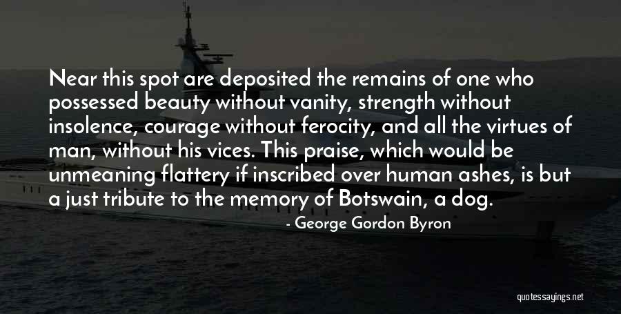 Human Remains Quotes By George Gordon Byron Human Remains Quotes By George Gordon Byron