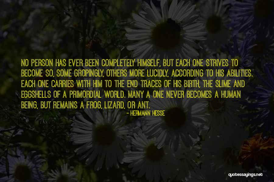 Human Remains Quotes By Hermann Hesse Human Remains Quotes By Hermann Hesse
