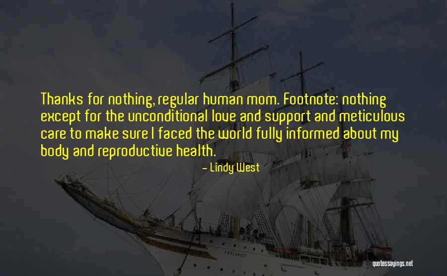 Human Reproductive Quotes By Lindy West Human Reproductive Quotes By Lindy West