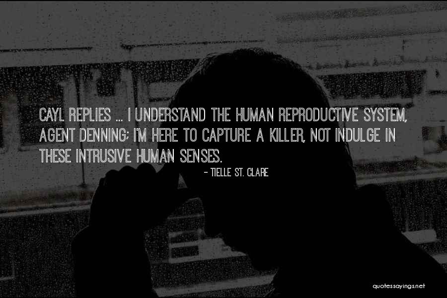 Human Reproductive Quotes By Tielle St. Clare Human Reproductive Quotes By Tielle St. Clare