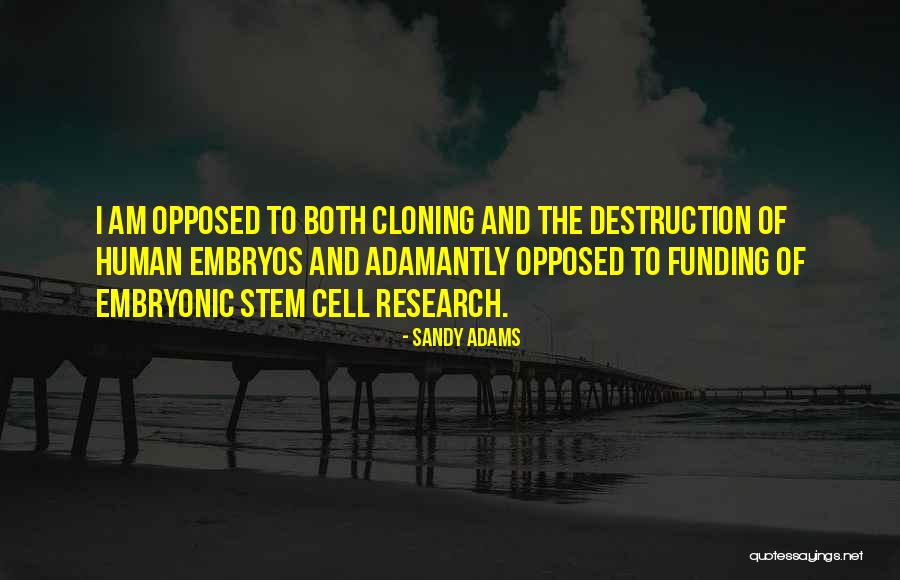 Human Research Quotes By Sandy Adams Human Research Quotes By Sandy Adams