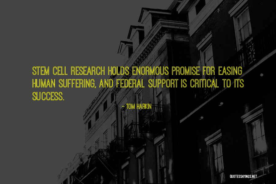 Human Research Quotes By Tom Harkin Human Research Quotes By Tom Harkin