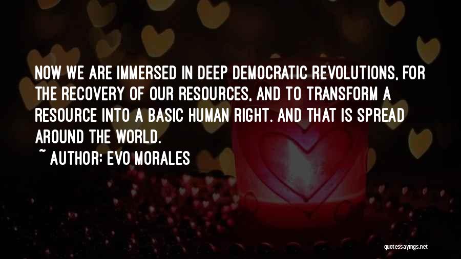 Human Resource Quotes By Evo Morales
